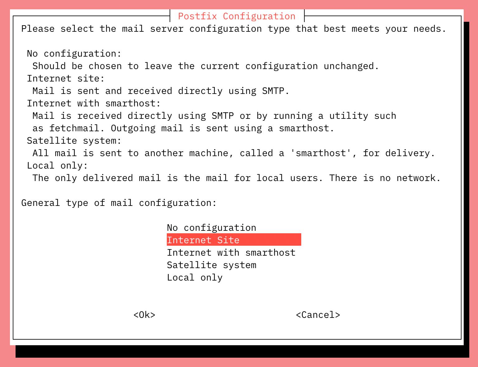 Choose “Internet Site” for Postfix. Choose “Internet Site” for Postfix.